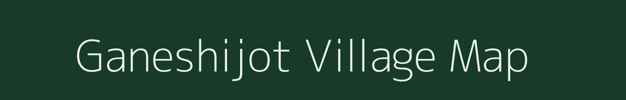 Ganeshijot village map in Uttar Pradesh