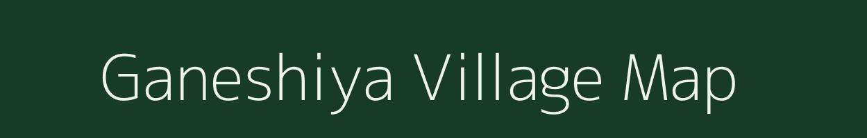 Ganeshiya village map in Rajasthan