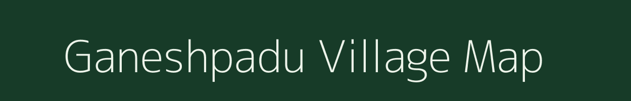 Ganeshpadu village map in Andhra Pradesh