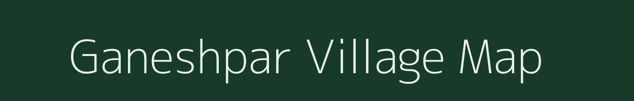 Ganeshpar village map in Gujarat