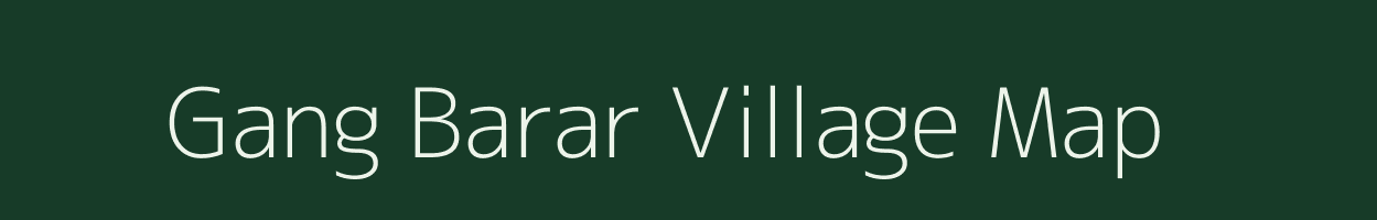 Gang Barar village map in Uttar Pradesh