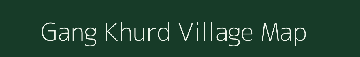 Gang Khurd village map in Uttar Pradesh