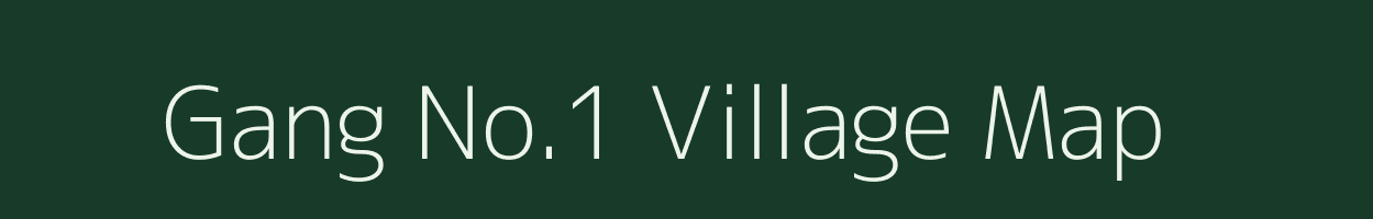 Gang No.1 village map in Assam