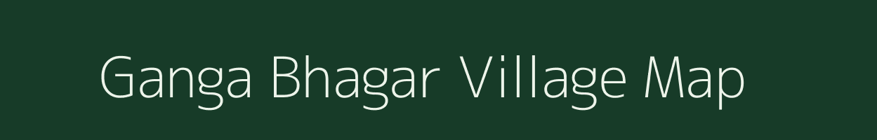Ganga Bhagar village map in Uttar Pradesh