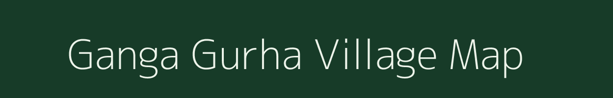 Ganga Gurha village map in Rajasthan