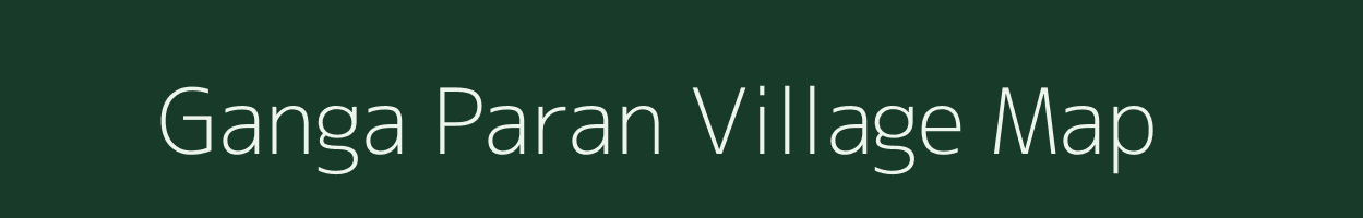 Ganga Paran village map in Bihar