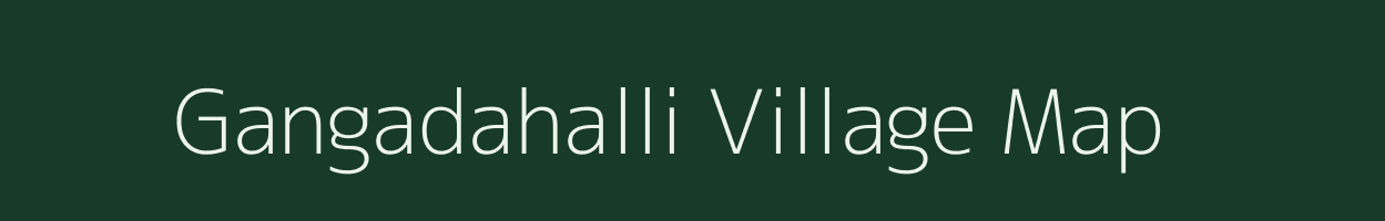 Gangadahalli village map in Karnataka