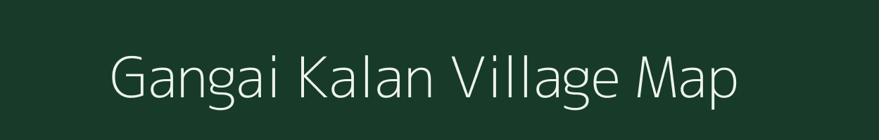 Gangai Kalan village map in Madhya Pradesh