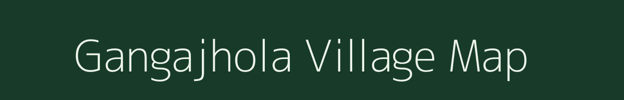 Gangajhola village map in Odisha