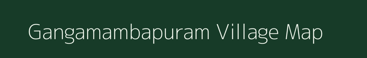 Gangamambapuram village map in Andhra Pradesh