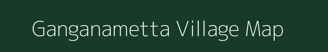 Ganganametta village map in Andhra Pradesh