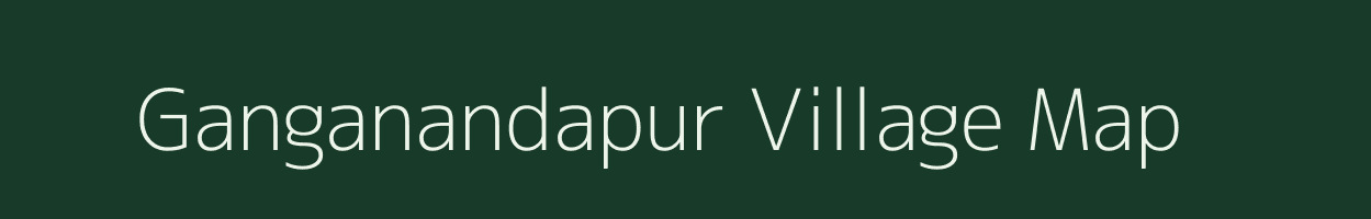 Ganganandapur village map in West Bengal