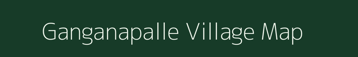 Ganganapalle village map in Andhra Pradesh