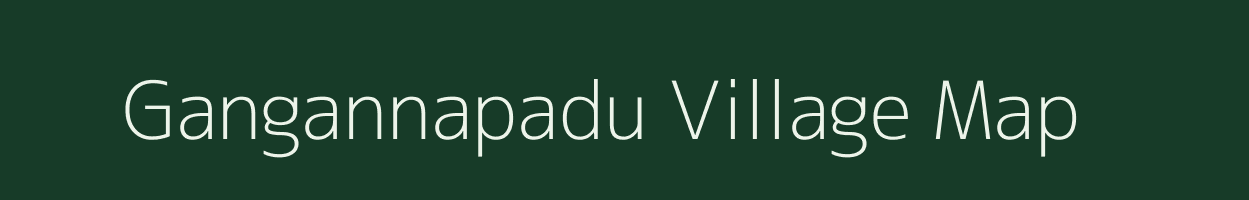 Gangannapadu village map in Andhra Pradesh