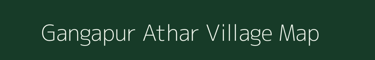 Gangapur Athar village map in Bihar