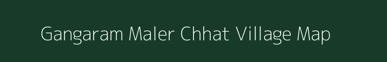 Gangaram Maler Chhat village map in West Bengal