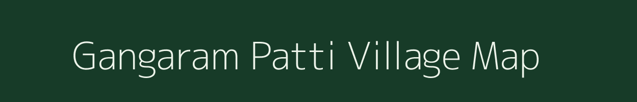 Gangaram Patti village map in Uttar Pradesh