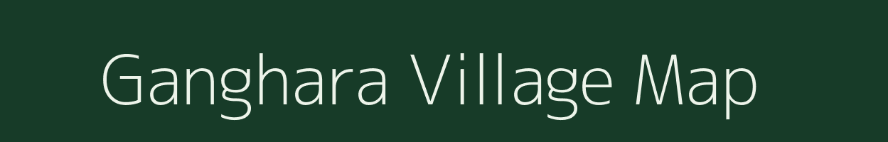 Ganghara village map in Bihar