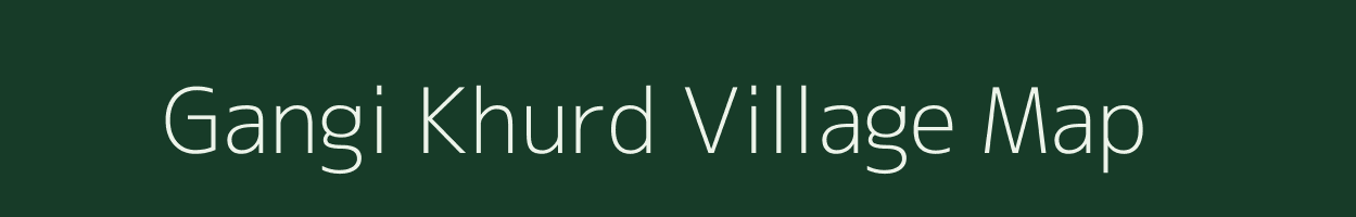 Gangi Khurd village map in Jharkhand