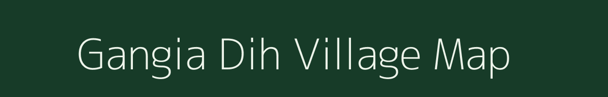 Gangia Dih village map in Bihar