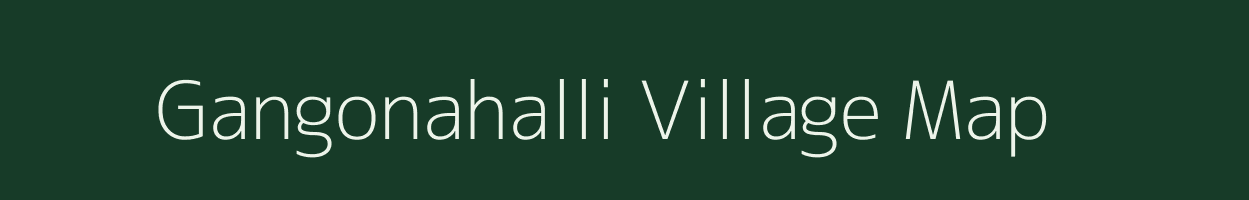 Gangonahalli village map in Karnataka
