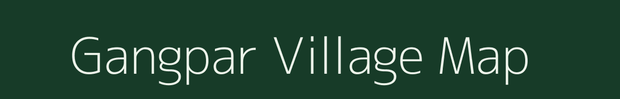Gangpar village map in Assam