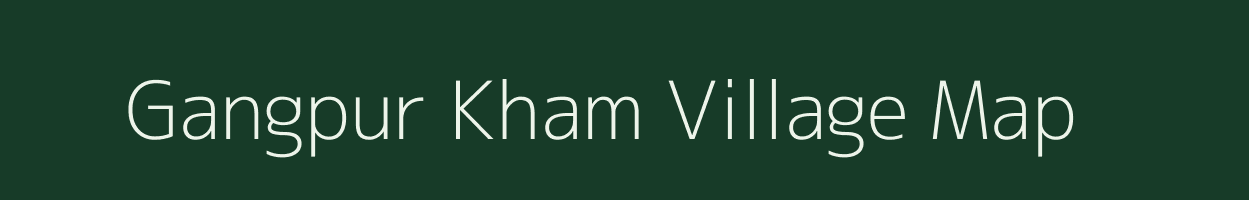 Gangpur Kham village map in Uttar Pradesh