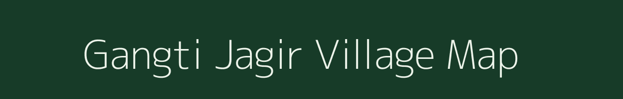 Gangti Jagir village map in Jharkhand