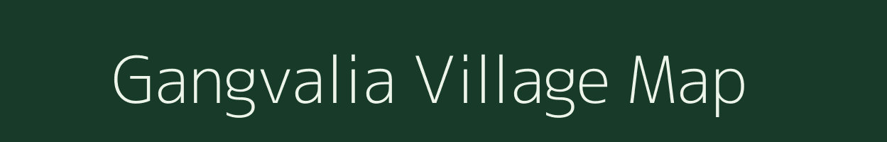 Gangvalia village map in Bihar