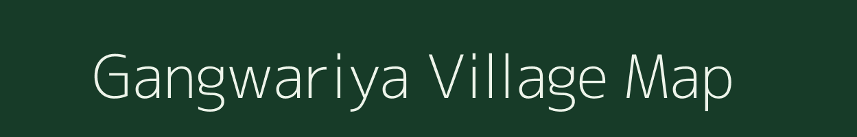 Gangwariya village map in Madhya Pradesh