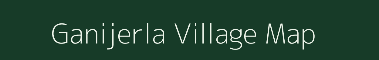 Ganijerla village map in Andhra Pradesh