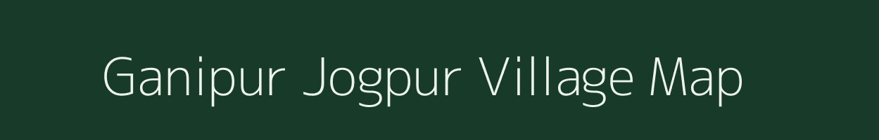 Ganipur Jogpur village map in Uttar Pradesh