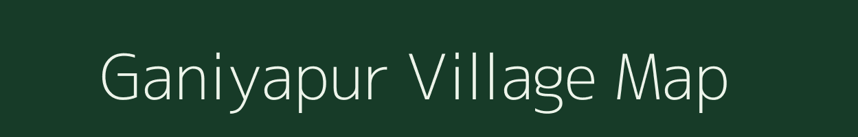 Ganiyapur village map in Uttar Pradesh