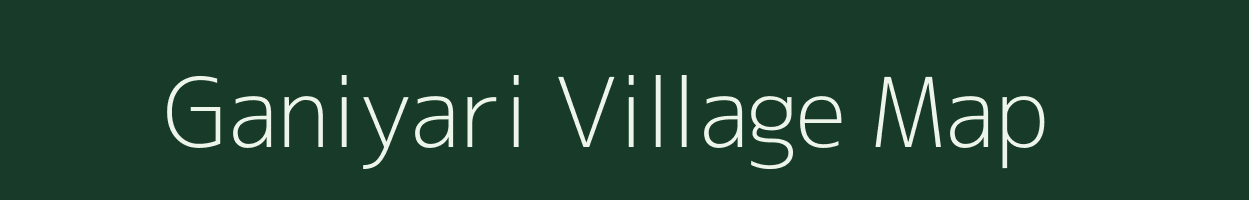 Ganiyari village map in Chhattisgarh