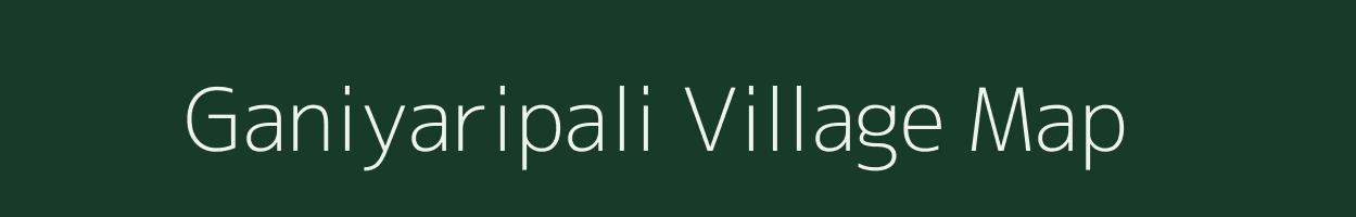 Ganiyaripali village map in Chhattisgarh