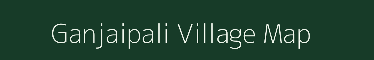 Ganjaipali village map in Chhattisgarh