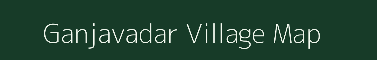 Ganjavadar village map in Gujarat