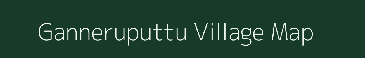 Ganneruputtu village map in Andhra Pradesh