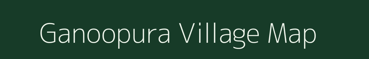 Ganoopura village map in Uttar Pradesh