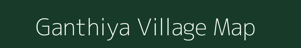 Ganthiya village map in Rajasthan