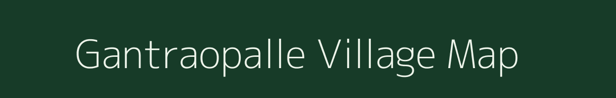 Gantraopalle village map in Andhra Pradesh