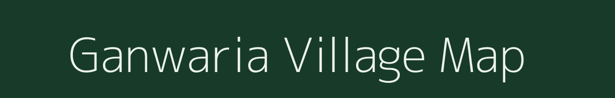 Ganwaria village map in Uttar Pradesh