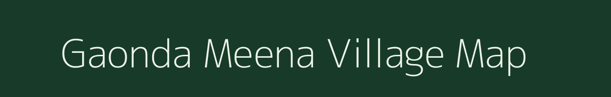 Gaonda Meena village map in Rajasthan