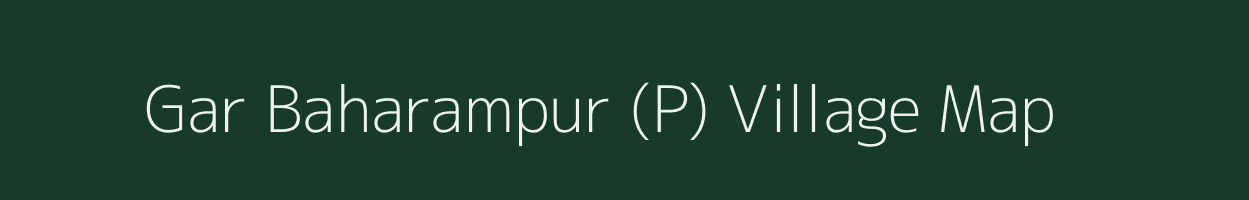 Gar Baharampur (P) village map in West Bengal