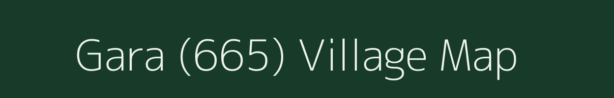 Gara (665) village map in Himachal Pradesh