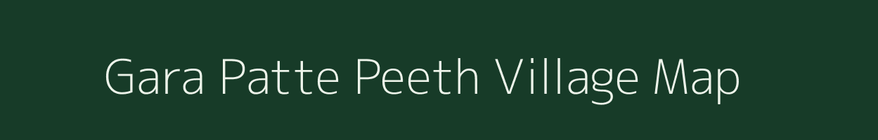 Gara Patte Peeth village map in Rajasthan