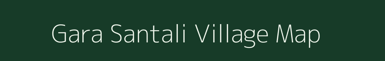 Gara Santali village map in Jharkhand