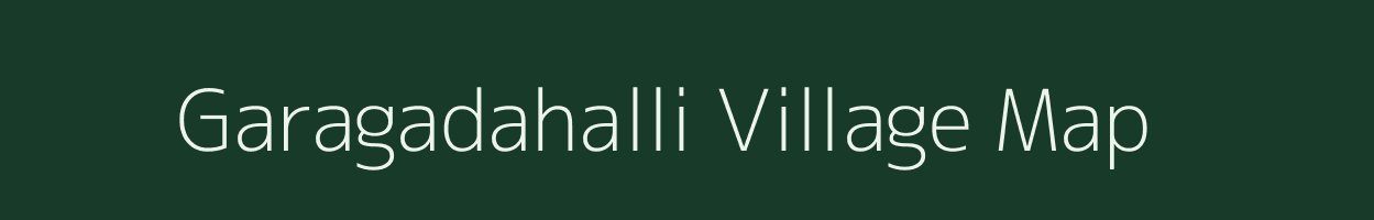 Garagadahalli village map in Karnataka