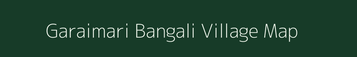 Garaimari Bangali village map in Assam