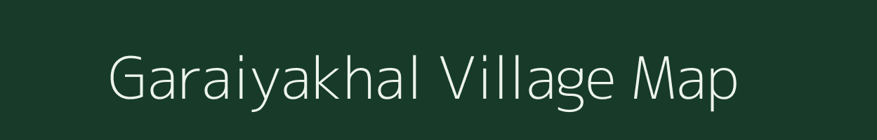 Garaiyakhal village map in Bihar